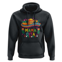 Mama Cita Hoodie Cinco De Mayo Mexican Mom Flower Sombrero