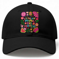 La Mejor Mama Del Mundo Baseball Cap Dia de las Madres Regalo Gift