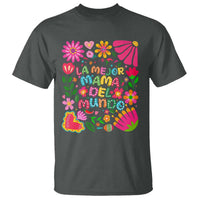 La Mejor Mama Del Mundo T Shirt Dia de las Madres Regalo Gift