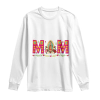 Virgen de Guadalupe Long Sleeve Shirt Mexican Heritage Mom Mother’s Day Gift