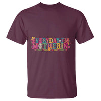 Every Day I'm Motherin T Shirt Cinco De Mayo Mexican Mom Gift