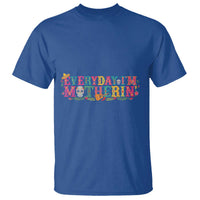 Every Day I'm Motherin T Shirt Cinco De Mayo Mexican Mom Gift