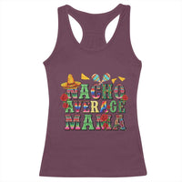 Nacho Average Mama Racerback Tank Top Mexican Mama Cinco De Mayo Fiesta Mother's Day Gift