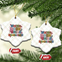Weird Moms Build Character Ceramic Ornament Funny Mom Mother's Day
