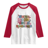 Weird Moms Build Character Raglan Shirt Funny Mom Mother's Day