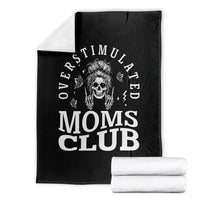 Overstimulated Moms Club Throw Blanket Funny Skeleton Mom Mother's Day Gift