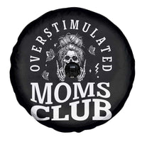 Overstimulated Moms Club Spare Tire Cover Funny Skeleton Mom Mother's Day Gift