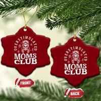 Overstimulated Moms Club Ceramic Ornament Funny Skeleton Mom Mother's Day Gift