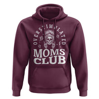 Overstimulated Moms Club Hoodie Funny Skeleton Mom Mother's Day Gift