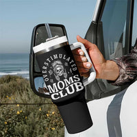 Overstimulated Moms Club Tumbler With Handle Funny Skeleton Mom Mother's Day Gift