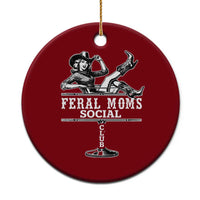 Feral Moms Social Club Ceramic Ornament Western Cowgirl Mom Mother’s Day Gift