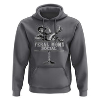 Feral Moms Social Club Hoodie Western Cowgirl Mom Mother’s Day Gift