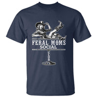 Feral Moms Social Club T Shirt Western Cowgirl Mom Mother’s Day Gift