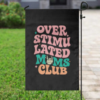Overstimulated Moms Club Garden Flag Funny Mom Life Mother Day Gift