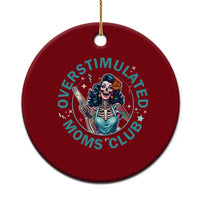Overstimulated Moms Club Ceramic Ornament Neurodivergent Mom Mental Health