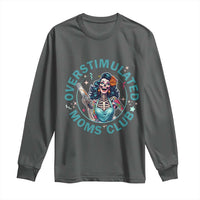 Overstimulated Moms Club Long Sleeve Shirt Neurodivergent Mom Mental Health