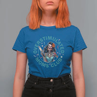 Overstimulated Moms Club T Shirt For Women Neurodivergent Mom Mental Health