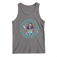 Overstimulated Moms Club Tank Top Neurodivergent Mom Mental Health