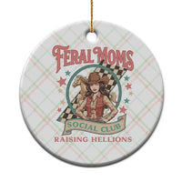 Feral Moms Social Club Ceramic Ornament Western Cowgirl Mom Mother’s Day