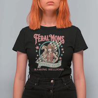 Feral Moms Social Club T Shirt For Women Western Cowgirl Mom Mother’s Day