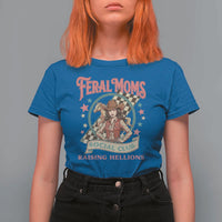 Feral Moms Social Club T Shirt For Women Western Cowgirl Mom Mother’s Day