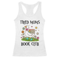 Tired Moms Book Club Racerback Tank Top Silly Goose Mama Bookish Reader Gift