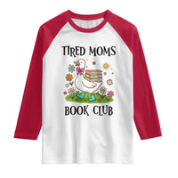Tired Moms Book Club Raglan Shirt Silly Goose Mama Bookish Reader Gift