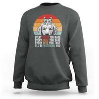 Every Snack You Make Sweatshirt Funny Dog Cat Lovers - Wonder Print Shop
