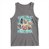 I Got That Dawg In Me Tank Top Funny Chihuahua Dog Meme - Wonder Print Shop