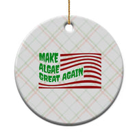 Make Algae Great Again Ceramic Ornament Funny Political Satire American Flag Meme