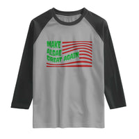 Make Algae Great Again Raglan Shirt Funny Political Satire American Flag Meme