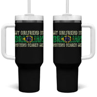 My Girlfriend is Brazilian Nothing Scares Me Tumbler With Handle Funny Boyfriend