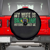 My Wife is Brazilian Nothing Scares Me Spare Tire Cover Funny Husband Brazil Pride Flag