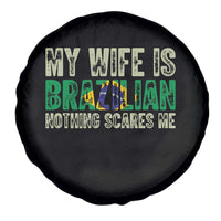 My Wife is Brazilian Nothing Scares Me Spare Tire Cover Funny Husband Brazil Pride Flag