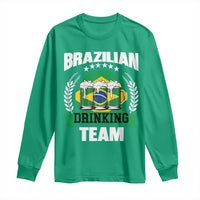 Brazil Drinking Team Long Sleeve Shirt Funny Brazilian Flag Beer Party Gift