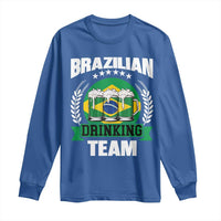Brazil Drinking Team Long Sleeve Shirt Funny Brazilian Flag Beer Party Gift
