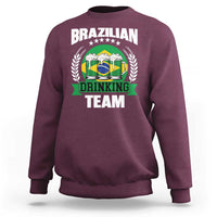 Brazil Drinking Team Sweatshirt Funny Brazilian Flag Beer Party Gift
