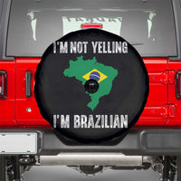 I'm Not Yelling I'm Brazilian Spare Tire Cover Funny Brazil Pride