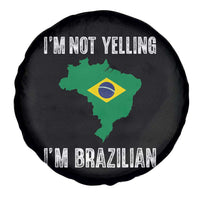 I'm Not Yelling I'm Brazilian Spare Tire Cover Funny Brazil Pride