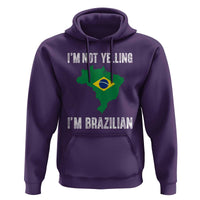 I'm Not Yelling I'm Brazilian Hoodie Funny Brazil Pride
