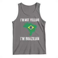 I'm Not Yelling I'm Brazilian Tank Top Funny Brazil Pride
