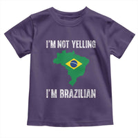 I'm Not Yelling I'm Brazilian Toddler T Shirt Funny Brazil Pride