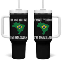 I'm Not Yelling I'm Brazilian Tumbler With Handle Funny Brazil Pride