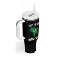I'm Not Yelling I'm Brazilian Tumbler With Handle Funny Brazil Pride