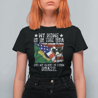 Brazilian American Patriot Heart Is From Brazil Flag T Shirt For Women