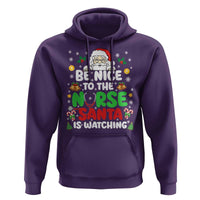 Christmas Nurse Hoodie Be Nice To The Nurse Santa Is Watching - Wonder Print Shop