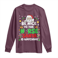 Christmas Nurse Long Sleeve Shirt Be Nice To The Nurse Santa Is Watching - Wonder Print Shop