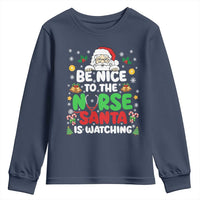 Christmas Nurse Youth Sweatshirt Be Nice To The Nurse Santa Is Watching - Wonder Print Shop