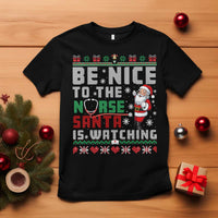 Funny Nurse Christmas T Shirt Be Nice To The Nurse Santa Is Watching - Wonder Print Shop
