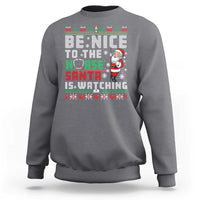 Funny Nurse Christmas Sweatshirt Be Nice To The Nurse Santa Is Watching - Wonder Print Shop
